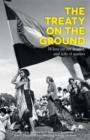 Image for The Treaty on the ground: where we are headed, and why it matters