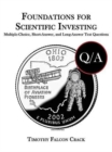 Image for Foundations for Scientific Investing : Multiple-Choice, Short-Answer, and Long-Answer Test Questions