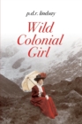 Image for Wild Colonial Girl : a New Zealand Adventure