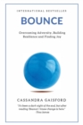 Image for Bounce : Overcoming Adversity, Building Resilience, and Finding Joy