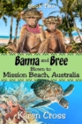 Image for Banna and Bree Blown to Mission Beach, Australia