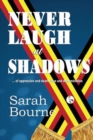 Image for Never Laugh at Shadows