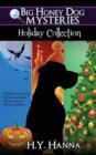 Image for Big Honey Dog Mysteries HOLIDAY COLLECTION (Halloween, Christmas &amp; Easter compilation)