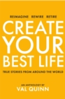 Image for Create Your Best Life : True Stories from Around the World