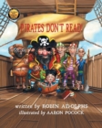 Image for Pirates Don&#39;t Read!