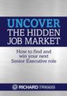 Image for Uncover the Hidden Job Market