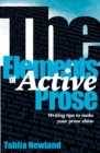 Image for The Elements of Active Prose : Writing Tips to Make Your Prose Shine