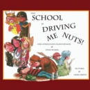 Image for This School is Driving Me Nuts, And Other Funny Plays for Kids