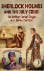 Image for Sherlock Holmes and the July Crisis - A Lost Novel