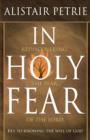 Image for In Holy Fear: Rediscovering the Fear of the Lord