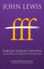 Image for Forgive Forget Fruitful : Turning Offences and Tragedies into Divine Opportunities