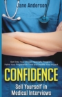 Image for Confidence : Sell Yourself in Medical Interviews