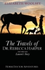 Image for The Travels of Dr. Rebecca Harper : Book 3 Lauren&#39;s Story