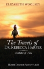 Image for The Travels of Dr. Rebecca Harper