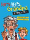 Image for Harry Helps Grandpa Remember