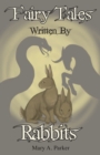 Image for Fairy Tales Written By Rabbits