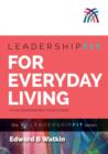 Image for Leadershipfit for Everyday Living: Your Leadership Best Starts Today