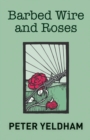 Image for Barbed Wire and Roses
