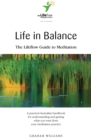 Image for Life In Balance : The Lifeflow Guide To Meditation
