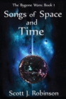 Image for Songs of Space and Time : The Bygone Wars: Book 1