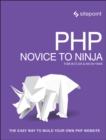 Image for PHP &amp; MySQL - Novice to Ninja, 6e : Get Up to Speed With PHP the Easy Way