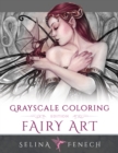 Image for Fairy Art - Grayscale Coloring Edition