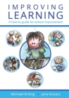Image for Improving Learning : A how-to guide for school improvement