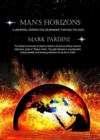 Image for Man&#39;s Horizons : A Universal Perspective on Mankind through the Ages