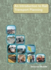 Image for An Introduction to Rail Transport Planning