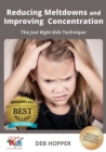 Image for Reducing Meltdowns and Improving Concentration : The Just Right Kids Technique