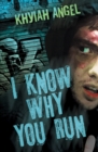 Image for I Know Why You Run