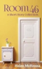 Image for Room 46 &amp; Short Story Collection
