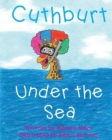 Image for Cuthburt Under the Sea