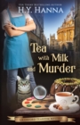 Image for Tea With Milk and Murder : The Oxford Tearoom Mysteries - Book 2
