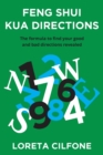 Image for Feng Shui Kua Directions : The formula to find your good and bad directions revealed
