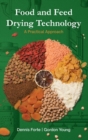 Image for Food &amp; Feed Drying Technology : A Practical Approach