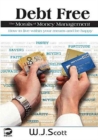 Image for Debt Free, The Morals of Money Management