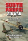 Image for South Pacific Air War Volume 1 : The Fall of Rabaul December 1941 - March 1942