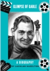 Image for Glimpse of Gable. A Biography