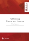 Image for Rethinking Shame and Honour