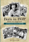 Image for Born in 1959? : What Else Happened?