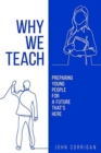 Image for Why We Teach