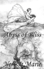 Image for Poetry Book - Abyss of Bliss (Love Poems About Life, Poems About Love, Inspirational Poems, Friendship Poems, Romantic Poems, I love You Poems, Poetry Collection, Inspirational Quotes, Poetry Books)
