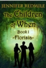 Image for The Children of When Book 1 : Florisia
