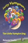 Image for Lucy Vampoosy : The Little Vampire Dog