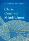 Image for Christ-Centred Mindfulness