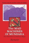 Image for The Mad Machines of Mundara : The Third Book of Dubious Magic