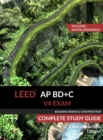 Image for LEED AP BD+C V4 Exam Complete Study Guide (Building Design &amp; Construction)