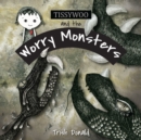 Image for Tissywoo and the Worry Monsters