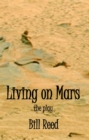 Image for Living on Mars: The Play